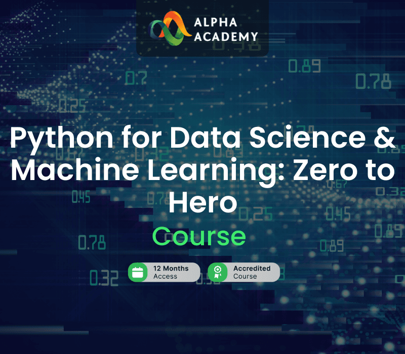 Python For Data Science & Machine Learning: Zero To Hero Alpha Academy كود