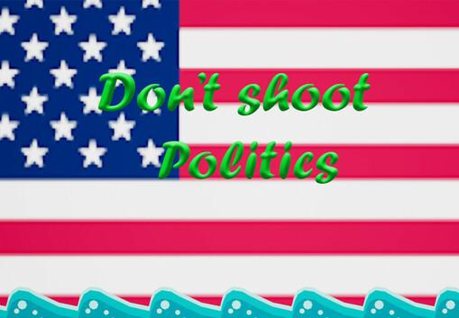 Don'T Shoot Politics بي سي ستيم كود رقمي