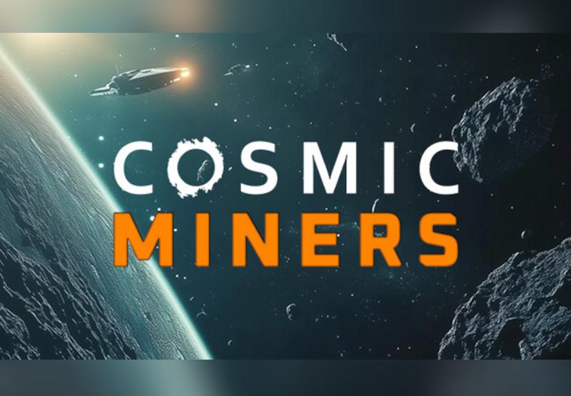Cosmic Miners بي سي ستيم كود رقمي