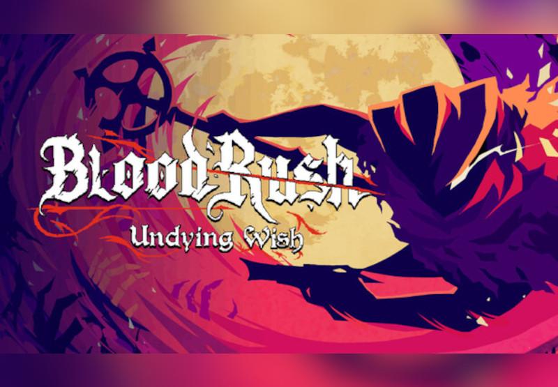 BloodRush: Undying Wish بي سي ستيم كود رقمي