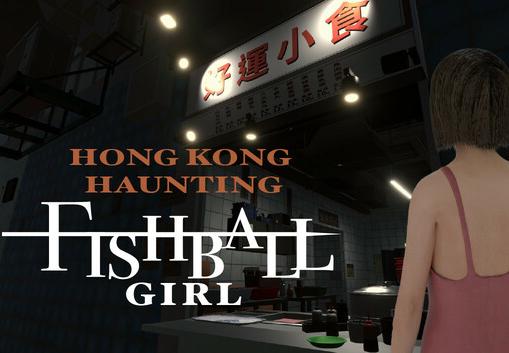 HONG KONG HAUNTING: FISHBALL GIRL بي سي ستيم كود رقمي
