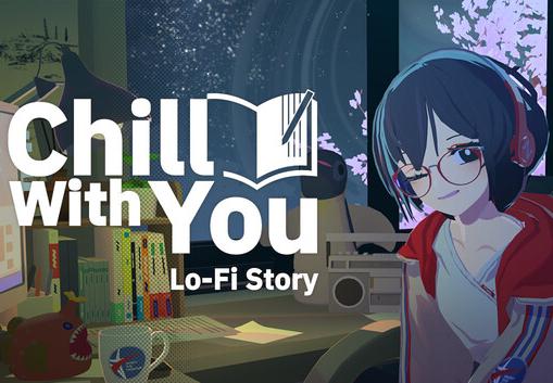 Chill With You Lo-Fi Story بي سي ستيم حساب