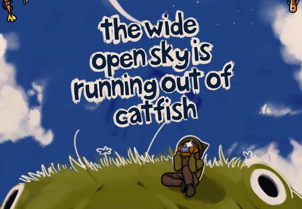 The Wide Open Sky Is Running Out Of Catfish بي سي ستيم كود رقمي