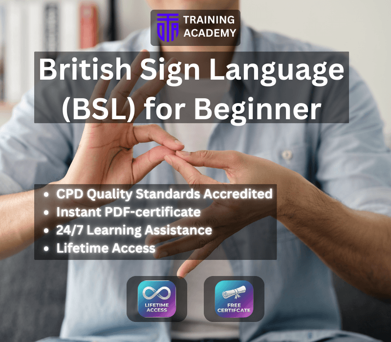 British Sign Language (BSL) For Beginner Course Online Training Academy