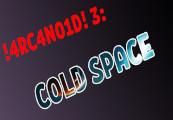!4RC4N01D! 3: Cold Space 5000 Achievements! ستيم كود رقمي