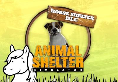 Animal Shelter - Horse Shelter DLC بي سي ستيم كود رقمي
