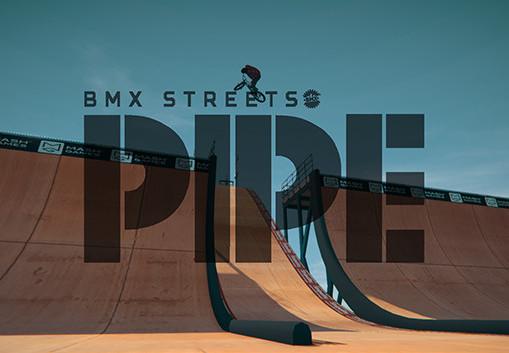 PIPE By BMX Streets بي سي ستيم حساب