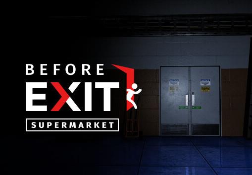 Before Exit: Supermarket بي سي ستيم كود رقمي