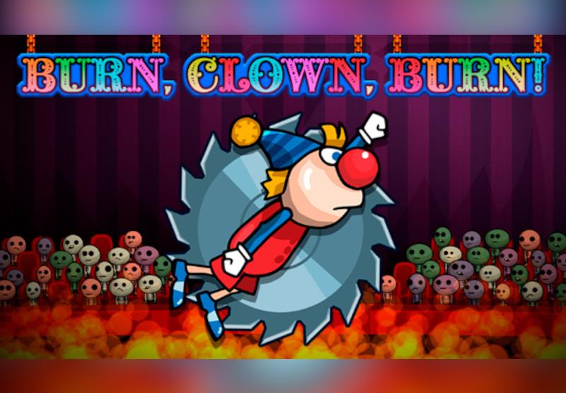 Burn, Clown, Burn! ستيم كود رقمي