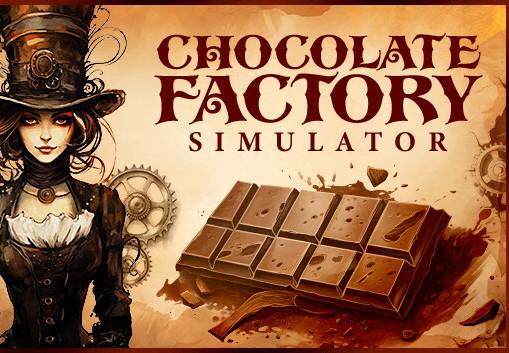 Chocolate Factory Simulator اوروبي بي سي ستيم كود رقمي