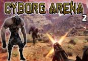 Cyborg Arena 2 ستيم كود رقمي