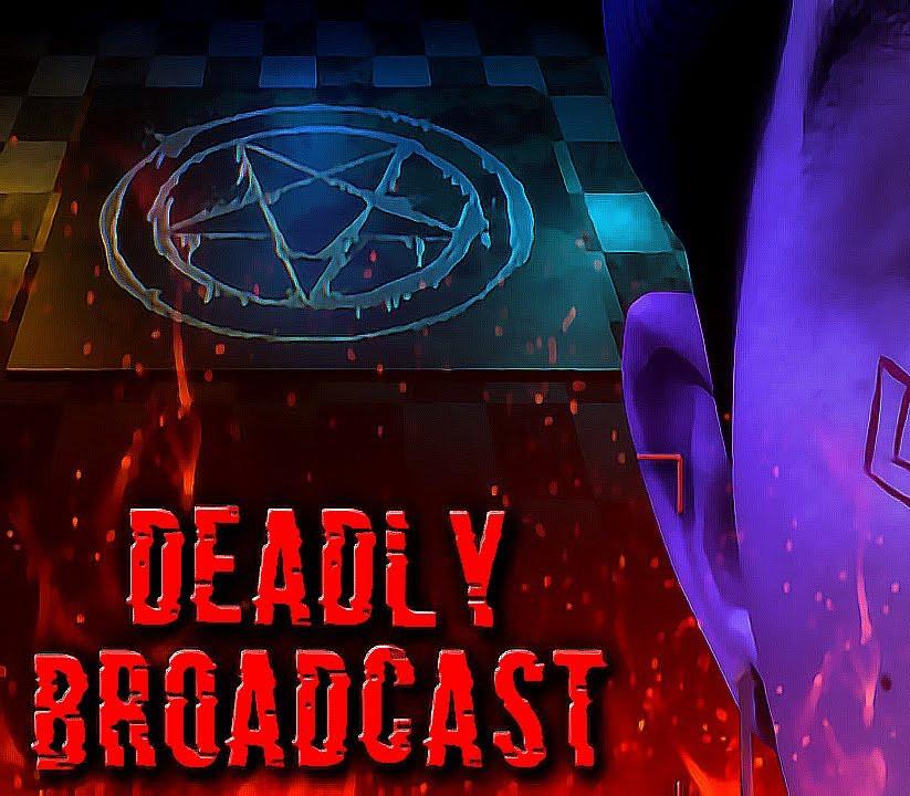 Deadly Broadcast ستيم كود رقمي