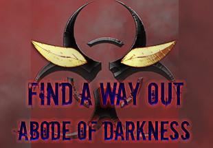 Find A Way Out: Abode Of Darkness. ستيم كود رقمي