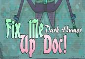 Fix Me Up Doc! – Dark Humor ستيم كود رقمي
