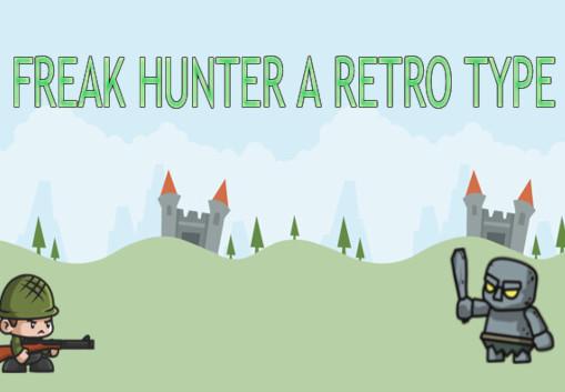 Freak Hunter A Retro Type ستيم كود رقمي