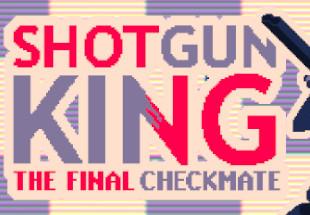 Shotgun King: The Final Checkmate أمريكا الشمالية ستيم كود رقمي