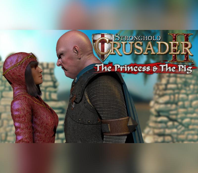 Stronghold Crusader 2: The Princess And The Pig DLC اوروبي ستيم كود رقمي