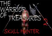 The Warrior Of Treasures 2: Skull Hunter ستيم كود رقمي