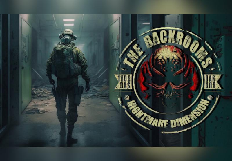 The Backrooms - Nightmare Dimension ستيم كود رقمي