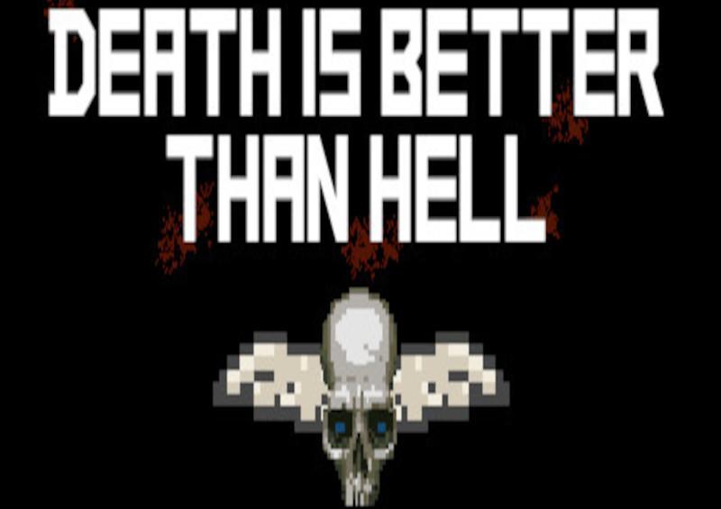 Death Is Better Than Hell ستيم كود رقمي