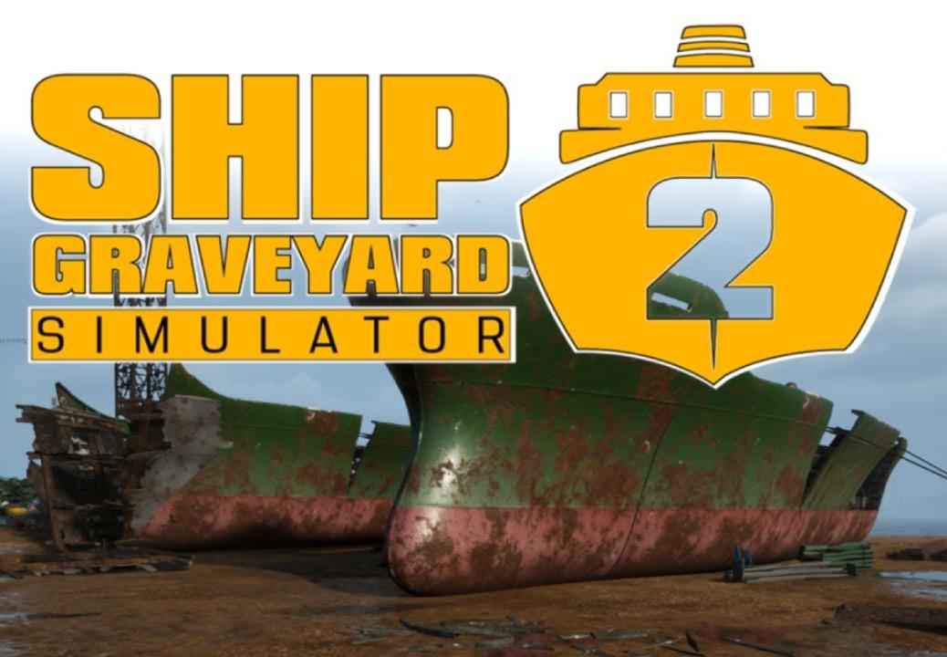 Ship Graveyard Simulator 2 بي سي ستيم حساب