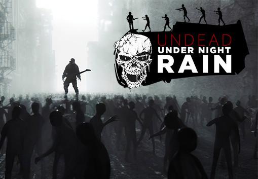 Undead Under Night Rain ستيم كود رقمي