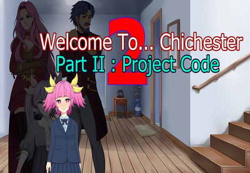 Welcome To... Chichester 2 - Part II : No Regrets For The Future ستيم كود رقمي